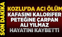 Kozlu'da acı ölüm: Kafasını kalorifer peteğine çarpan Ali Yılmaz hayatını kaybetti