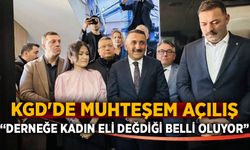 KGD'de muhteşem açılış: Derneğe kadın eli değdiği belli oluyor