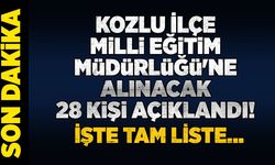 Kozlu İlçe Milli Eğitim Müdürlüğü'ne alınacak 28 kişi açıklandı! İşte tam liste