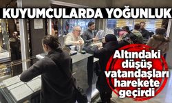 Altındaki düşüşe vatandaş ilgisi: Kuyumcularda yoğunluk