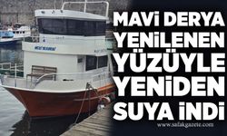 Mavi Derya yenilenen yüzüyle yeniden suya indi