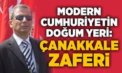 Modern Cumhuriyetin Doğum Yeri: Çanakkale Zaferi