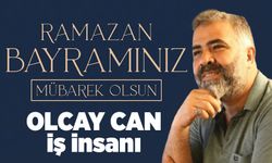 İş insanı Olcay Can Ramazan Bayramını kutladı
