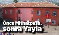 Önce Mithatpaşa, sonra Yayla