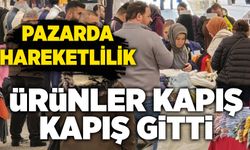 Pazarda hareketlilik sürüyor: Ürünler kapış kapış gitti