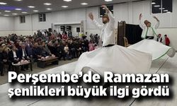 Perşembe’de Ramazan şenlikleri büyük ilgi gördü