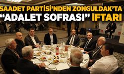 Saadet Partisi’nden Zonguldak’ta “Adalet Sofrası” iftarı
