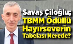 TBMM Ödüllü Hayırseverin Tabelası Nerede?