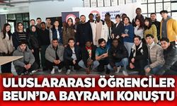 Uluslararası öğrenciler BEUN’da bayramı konuştu