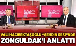 Vali Hacıbektaşoğlu “Şehrin Sesi”nde Zonguldak’ı anlattı