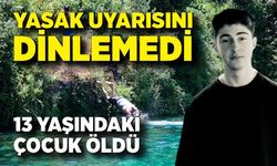 Gölette boğulan 13 yaşındaki çocuk öldü