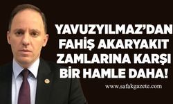Yavuzyılmaz’dan fahiş akaryakıt zamlarına karşı bir hamle daha!