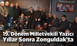 19. Dönem Milletvekili Yazıcı Yıllar Sonra Zonguldak’ta