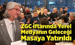ZGC İftarında Yerel Medyanın Geleceği Masaya Yatırıldı