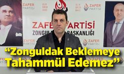 Turhan’dan Sert Mesajlar: “Zonguldak Beklemeye Tahammül Edemez”