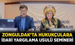 Zonguldak’ta hukukçulara İdari Yargılama Usulü semineri