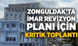 Zonguldak’ta İmar Revizyon planı için kritik toplantı