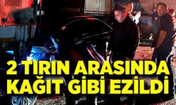 Feci kaza: Otomobil iki tır arasında ezildi