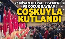 23 Nisan ulusal Egemenlik ve Çocuk Bayramı coşkuyla kutlandı