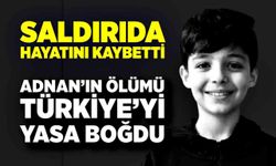 11 yaşındaki Adnan’ın ölümü memleketini yasa boğdu