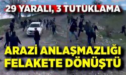 Arazi Kavgasında 29 Yaralı: 3 Kişi Tutuklandı