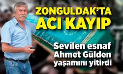 Zonguldak’ın “Anahtarcı Ahmet”i hayatını kaybetti