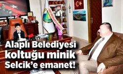 Alaplı Belediyesi koltuğu minik Selcik’e emanet!