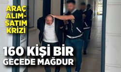 Araç alım-satım krizi: 160 kişi bir gecede mağdur