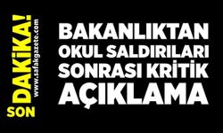 İçişleri Bakanlığından okul saldırıları sonrası kritik açıklama