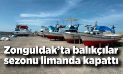 Zonguldak’ta balıkçılar sezonu limanda kapattı