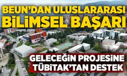 BEUN’dan uluslararası bilimsel başarı: Geleceğin projesine TÜBİTAK’tan destek