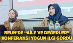 BEUN’de “Aile ve Değerler” konferansı yoğun ilgi gördü