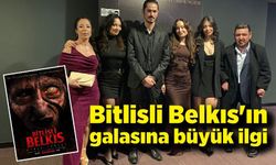 Bitlisli Belkıs'ın galası büyük ilgi gördü