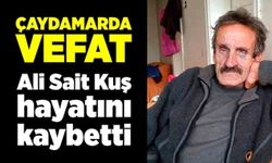 Ali Sait Kuş hayatını kaybetti