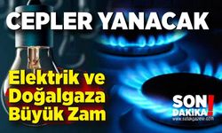 Elektrik ve Doğalgaza Yüzde 25 Zam: Yeni Tarife Yarından itibaren geçerli