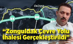 Mustafa Çağlayan: “Zonguldak Çevre Yolu İhalesi Gerçekleştirildi”