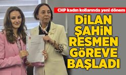 CHP kadın kollarında yeni dönem: Dilan Şahin resmen göreve başladı