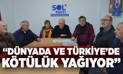 “Dünyada ve Türkiye’de kötülük yağıyor”