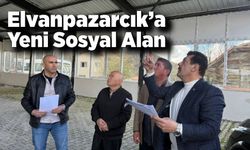 Elvanpazarcık’a Yeni Sosyal Alan; 1000 Kişilik Tesis Hazır