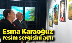 Esma Karaoğuz resim sergisini açtı