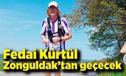 Fedai Kürtül Zonguldak’tan geçecek