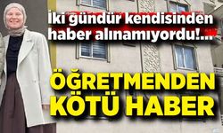Genç öğretmen Ayşegül Yıldırım evinde ölü bulundu