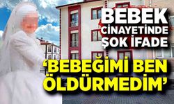 Bebek Cinayetinde Kritik İfade Ortaya Çıktı; “Bebeğimi Ben Öldürmedim”