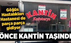 Önce kantin taşındı