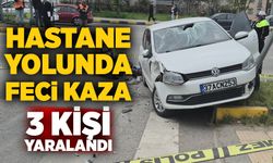 Hastane yolunda feci kaza: 3 yaralı