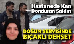 Doğum servisinde ablaları ile erkek arkadaşını yaralayan 3 kardeş tutuklandı