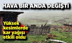 Hava bir anda değişti: Bolu’da kar etkili oldu