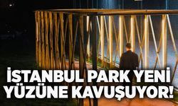 İstanbul Park yeni yüzüne kavuşuyor!
