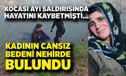 Eşi 10 yıl önce ayı saldırısında ölen kadın nehirde bulundu