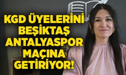 KGD üyelerini Beşiktaş–Antalyaspor maçına getiriyor!